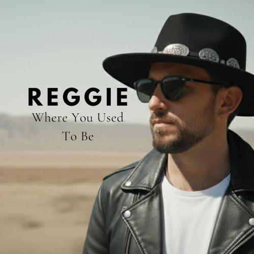Reggie : Where You Used To Be